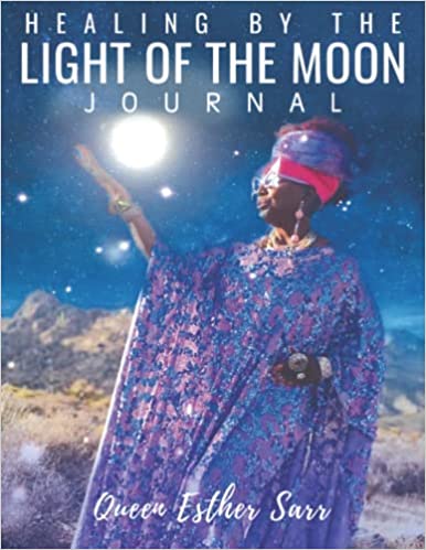 Healing By The Light of The Moon JOURNAL